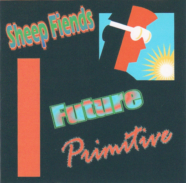 Sheep Fiends - Future Primitive cover art